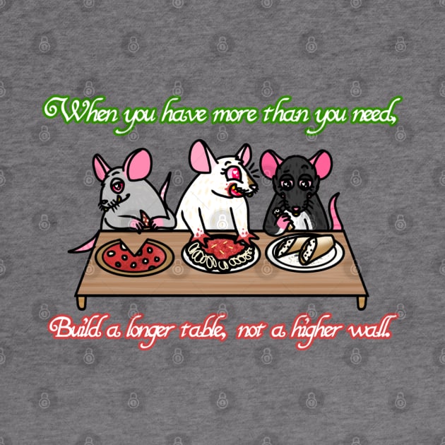 Build A Longer Table, Not A Higher Wall (Full Color Version) by Rad Rat Studios